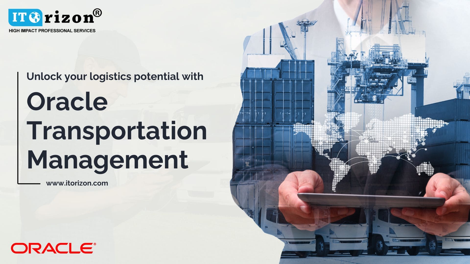 What are the benefits of Oracle Transportation Management(OTM)? - ITOrizon