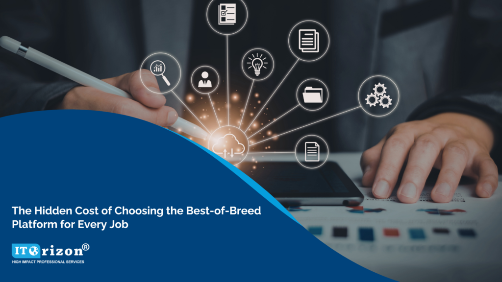 The Hidden Cost of Choosing the Best-of-Breed Platform for Every Job